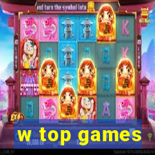 w top games